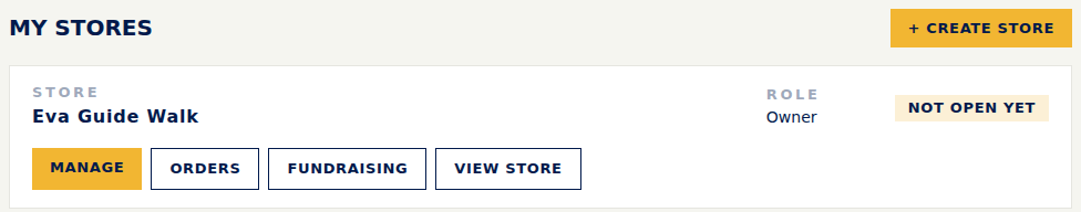 My Stores: your store with Manage, Orders, Fundraising and View store, and the + Create Store button